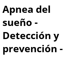 Ah-Kim-Pech - La apnea del sueño es un trastorno del sueño